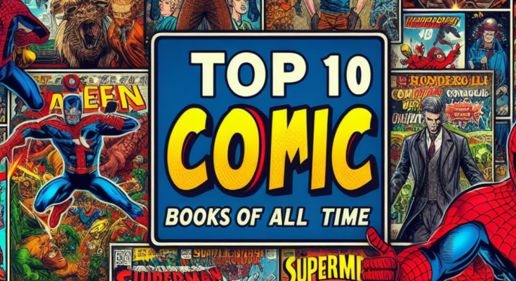 top 10 comic books of all time